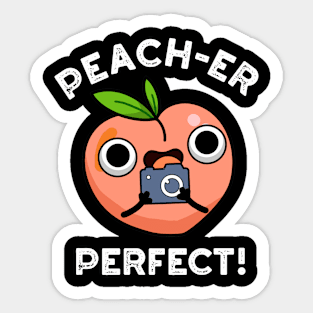 Peach-er Perfect Cute Peach Pun Sticker